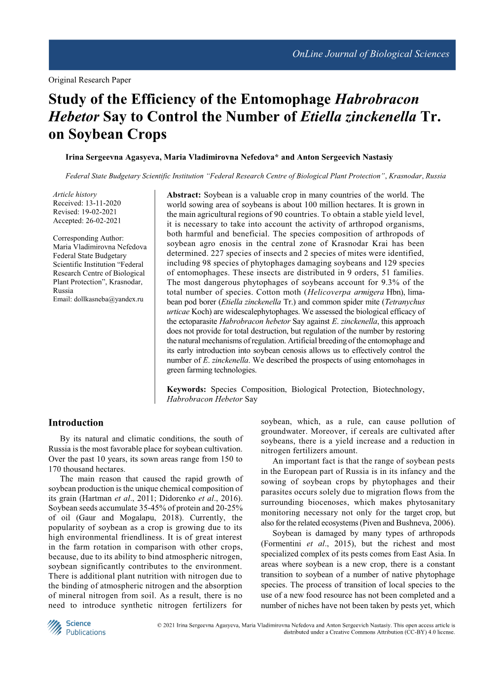 Study of the Efficiency of the Entomophage Habrobracon Hebetor Say to Control the Number of Etiella Zinckenella Tr