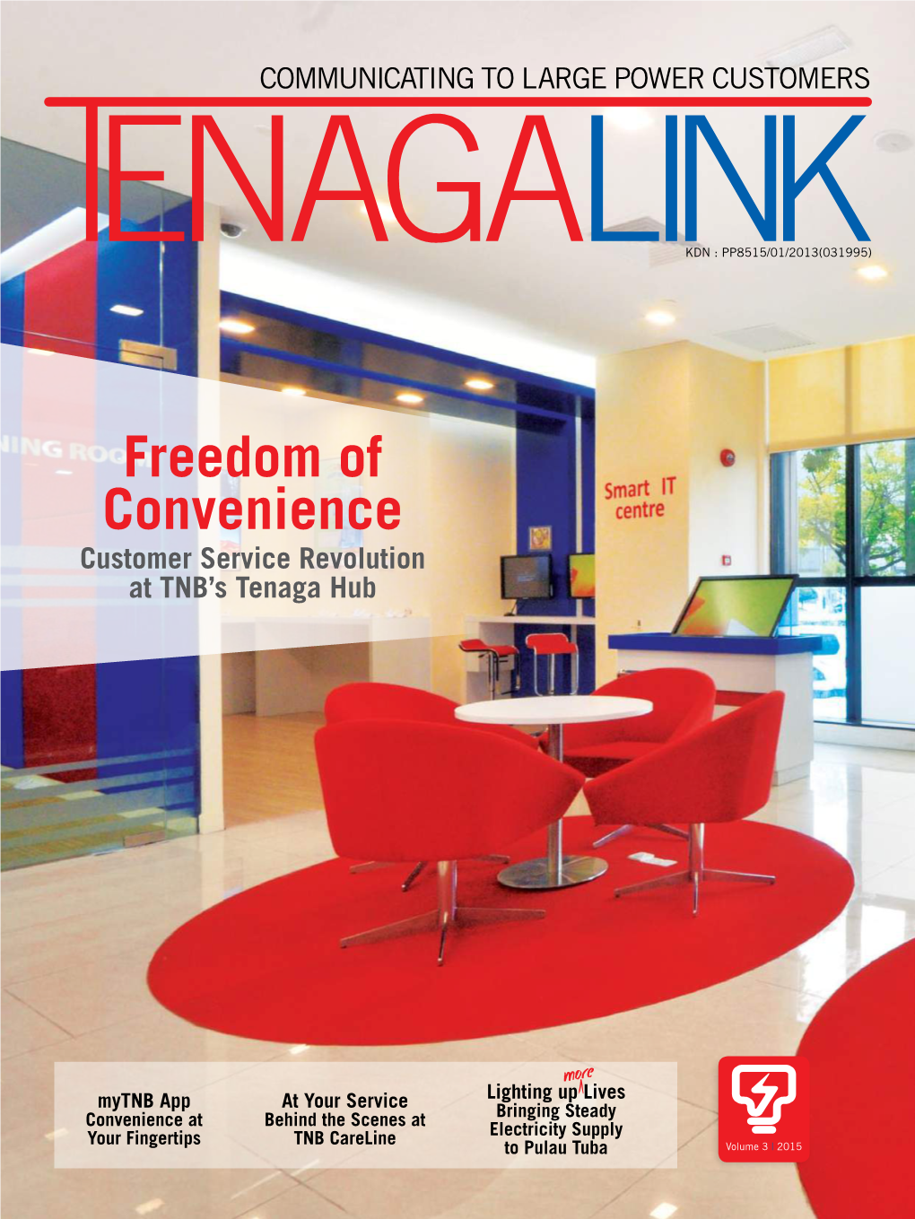 Freedom of Convenience Customer Service Revolution at TNB’S Tenaga Hub