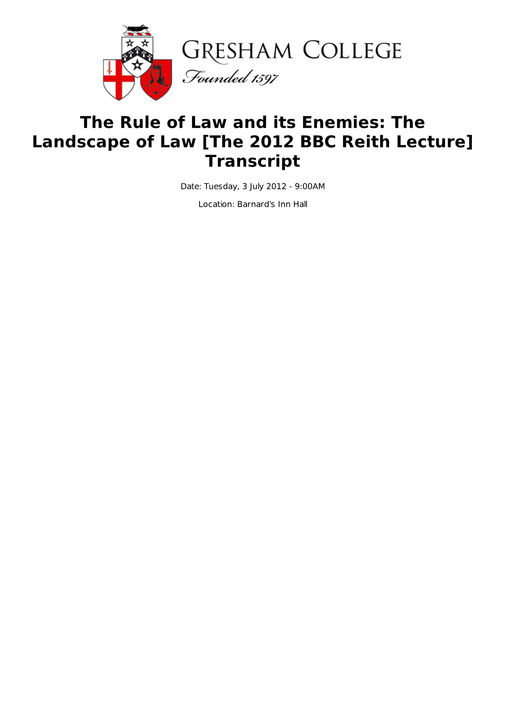 The Rule of Law and Its Enemies: the Landscape of Law [The 2012 BBC Reith Lecture] Transcript