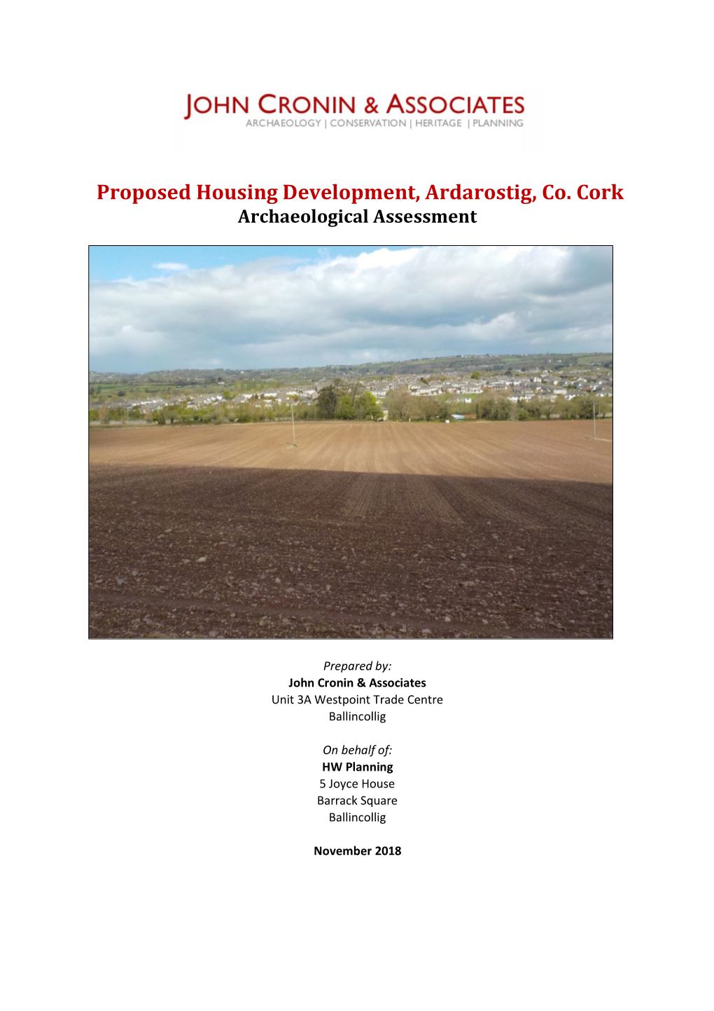 Proposed Housing Development, Ardarostig, Co. Cork Archaeological Assessment
