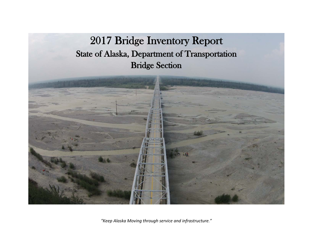 2017 Bridge Inventory Report State of Alaska, Department of Transportation Bridge Section