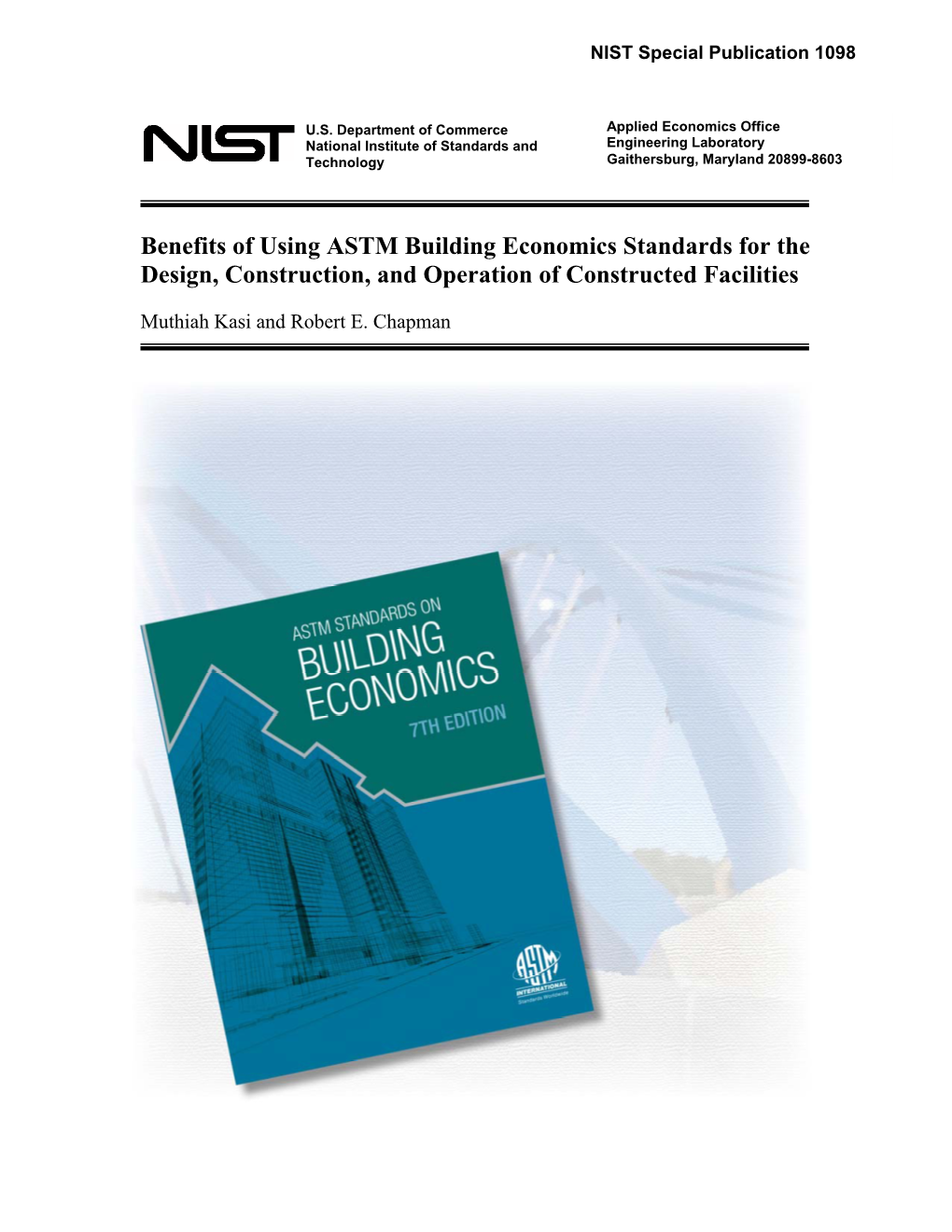 Benefits of Using ASTM Building Economics Standards for the Design, Construction, and Operation of Constructed Facilities