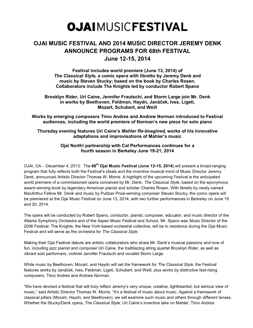 OJAI MUSIC FESTIVAL and 2014 MUSIC DIRECTOR JEREMY DENK ANNOUNCE PROGRAMS for 68Th FESTIVAL June 12-15, 2014