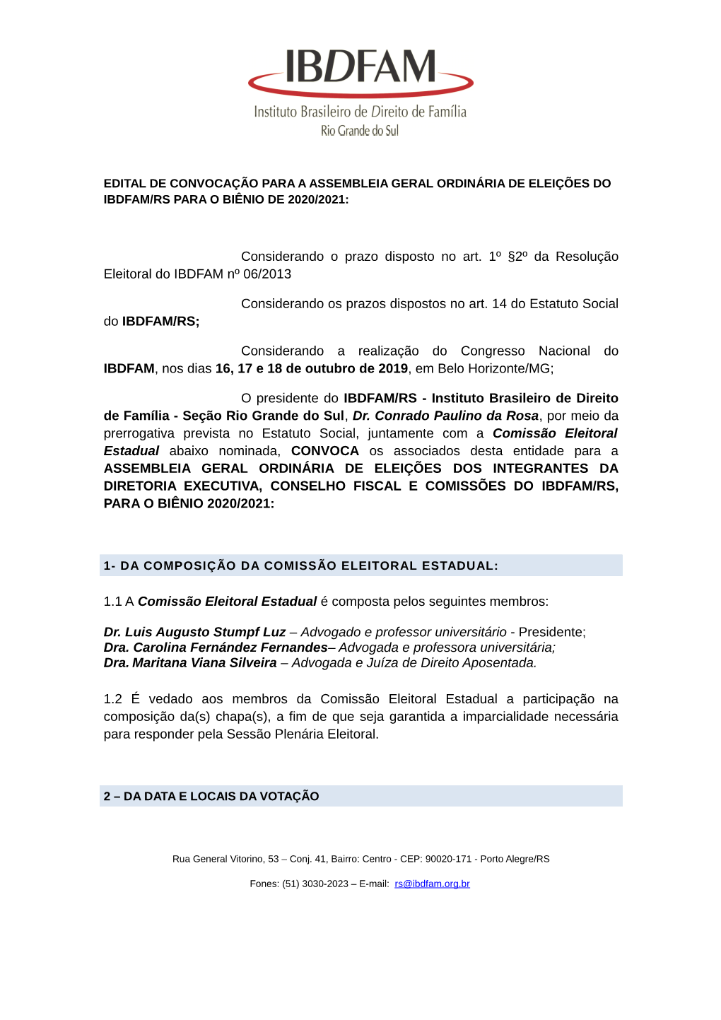 Edital De Convocação Para a Assembleia Geral Ordinária De Eleições Do Ibdfam/Rs Para O Biênio De 2020/2021