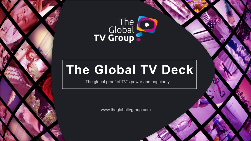 The Global TV Deck the Global Proof of TV’S Power and Popularity