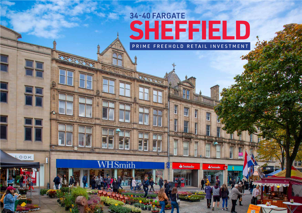 34-40 Fargate Sheffield Prime Freehold Retail Investment Investment Summary