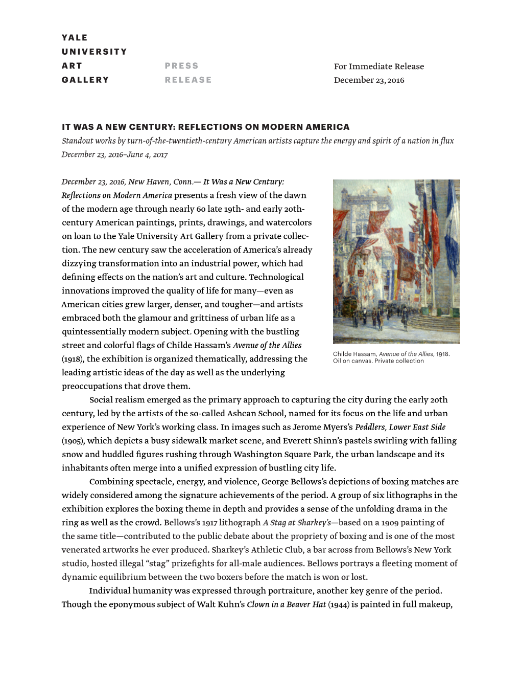 Standout Works by Turn-Of-The-Twentieth-Century American Artists Capture the Energy and Spirit of a Nation in Flux December 23, 2016–June 4, 2017