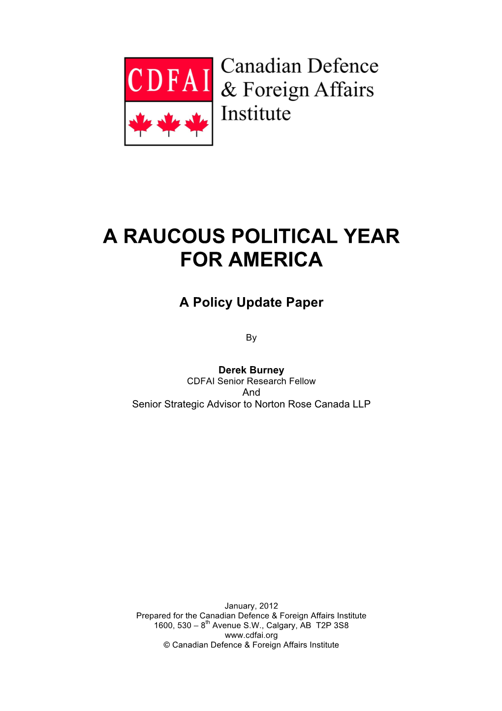 A Raucous Political Year for America