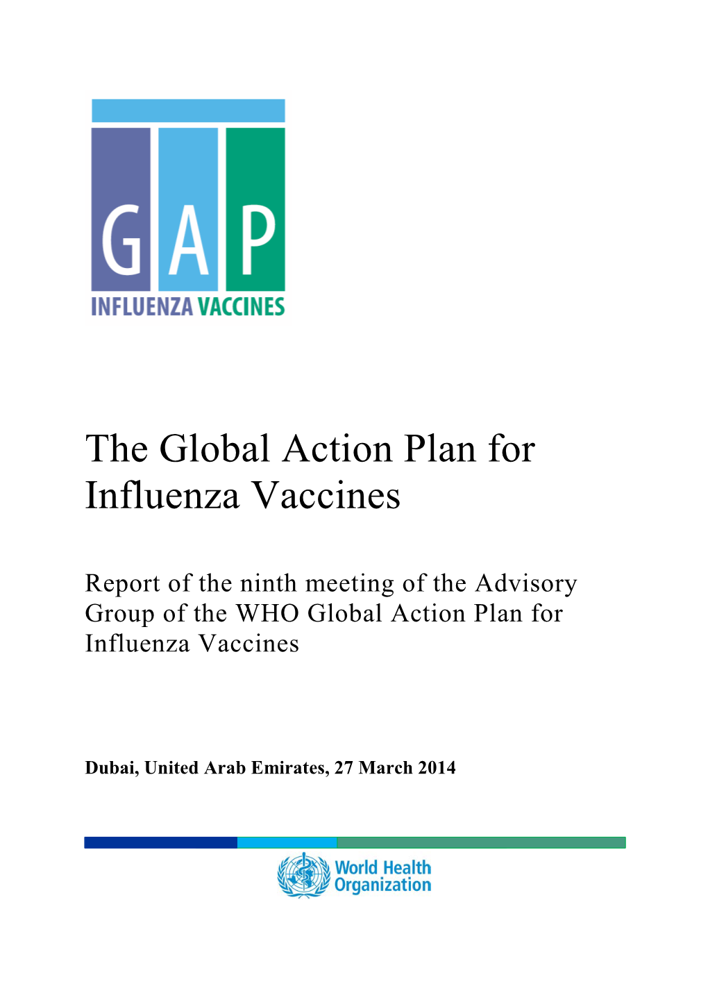 The Global Action Plan for Influenza Vaccines