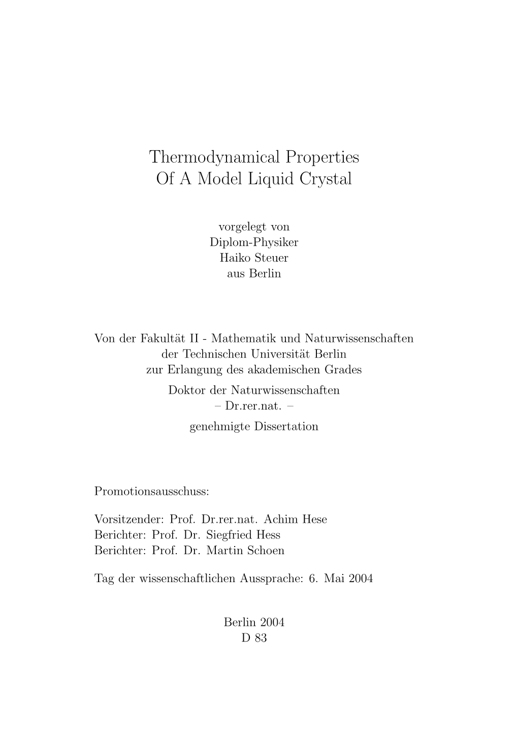 Thermodynamical Properties of a Model Liquid Crystal