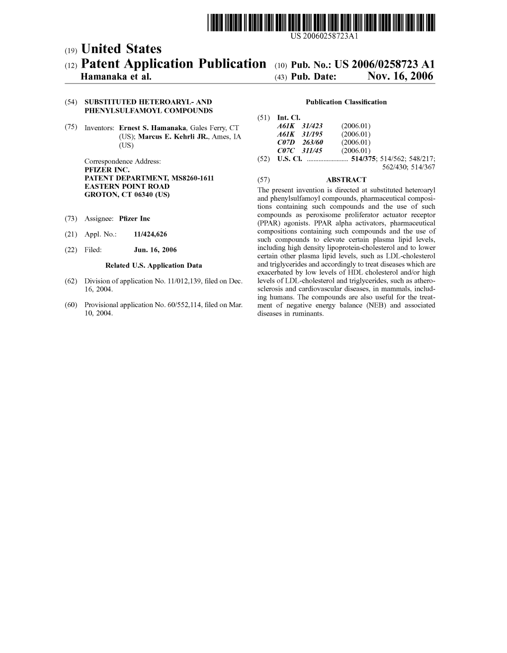 (2) Patent Application Publication (10) Pub. No.: US 2006/0258723 A1 Hamanaka Et Al