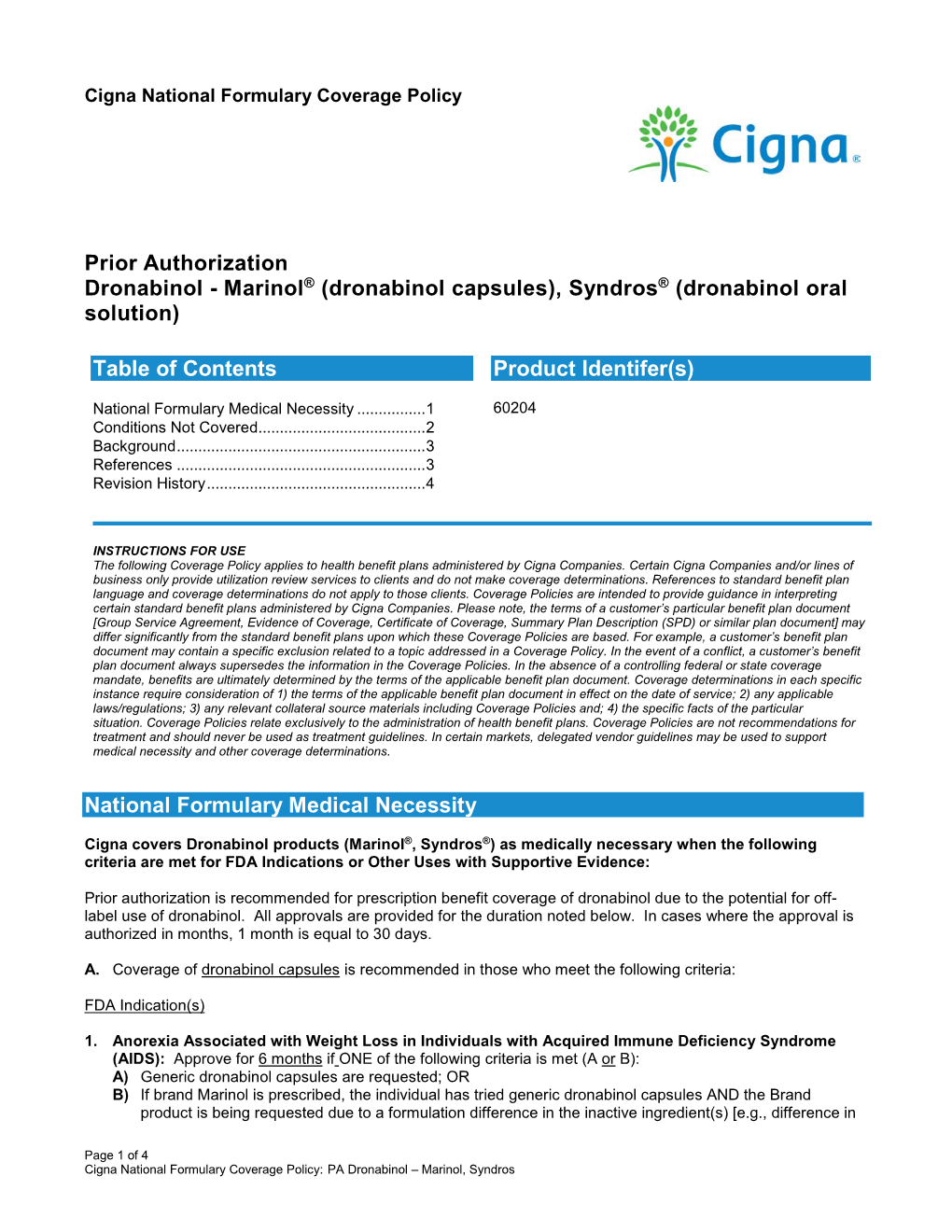 Dronabinol - Marinol® (Dronabinol Capsules), Syndros® (Dronabinol Oral Solution)