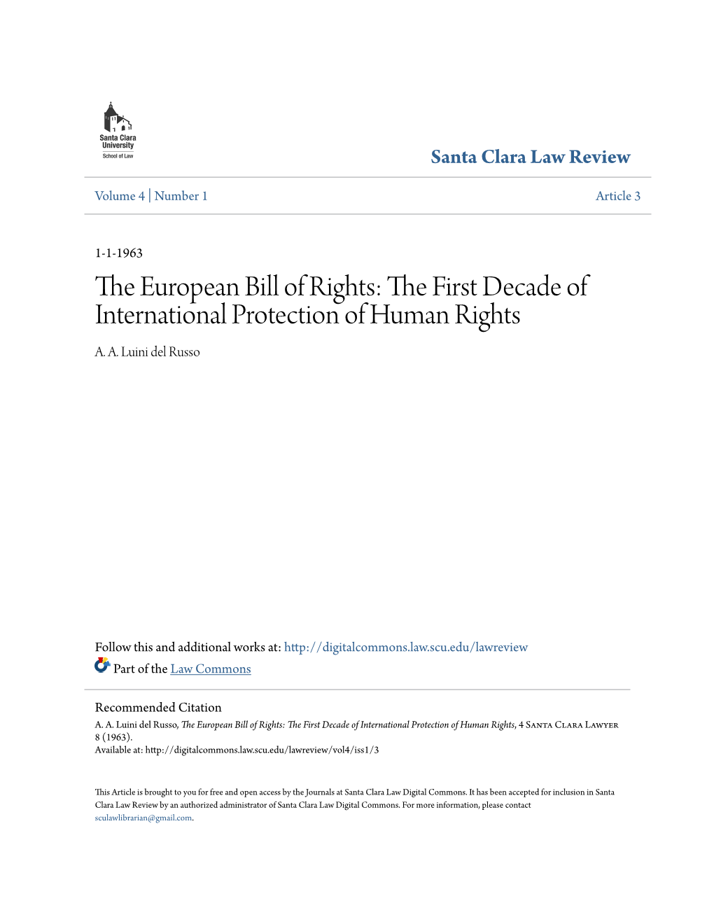 The European Bill of Rights: the First Decade of International Protection of Human Rights, 4 Santa Clara Lawyer 8 (1963)