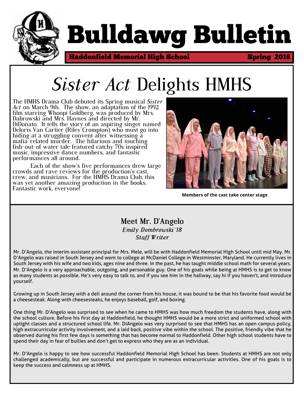 Bulldawg Bulletin the Bulldawg Bulletin Is Published by Students of HHMHS and Serves the Students, Faculty, Staff, and Surrounding Community