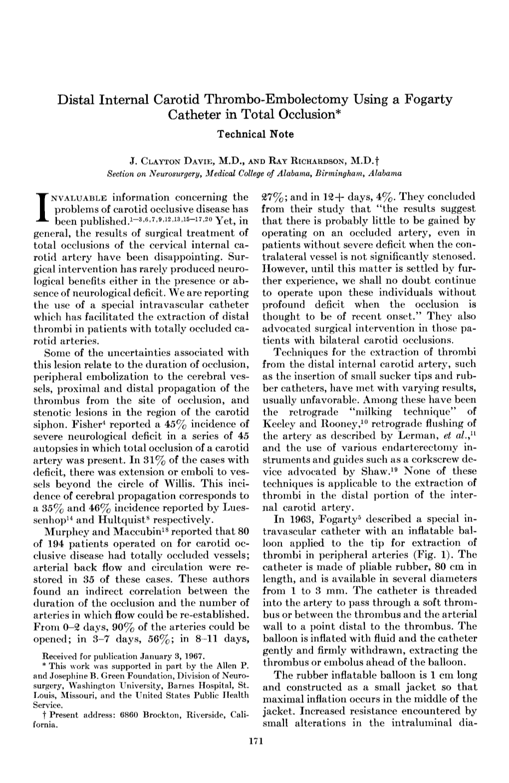 Distal Internal Carotid Thrombo-Embolectomy Using a Fogarty Catheter in Total Occlusion* Technical Note