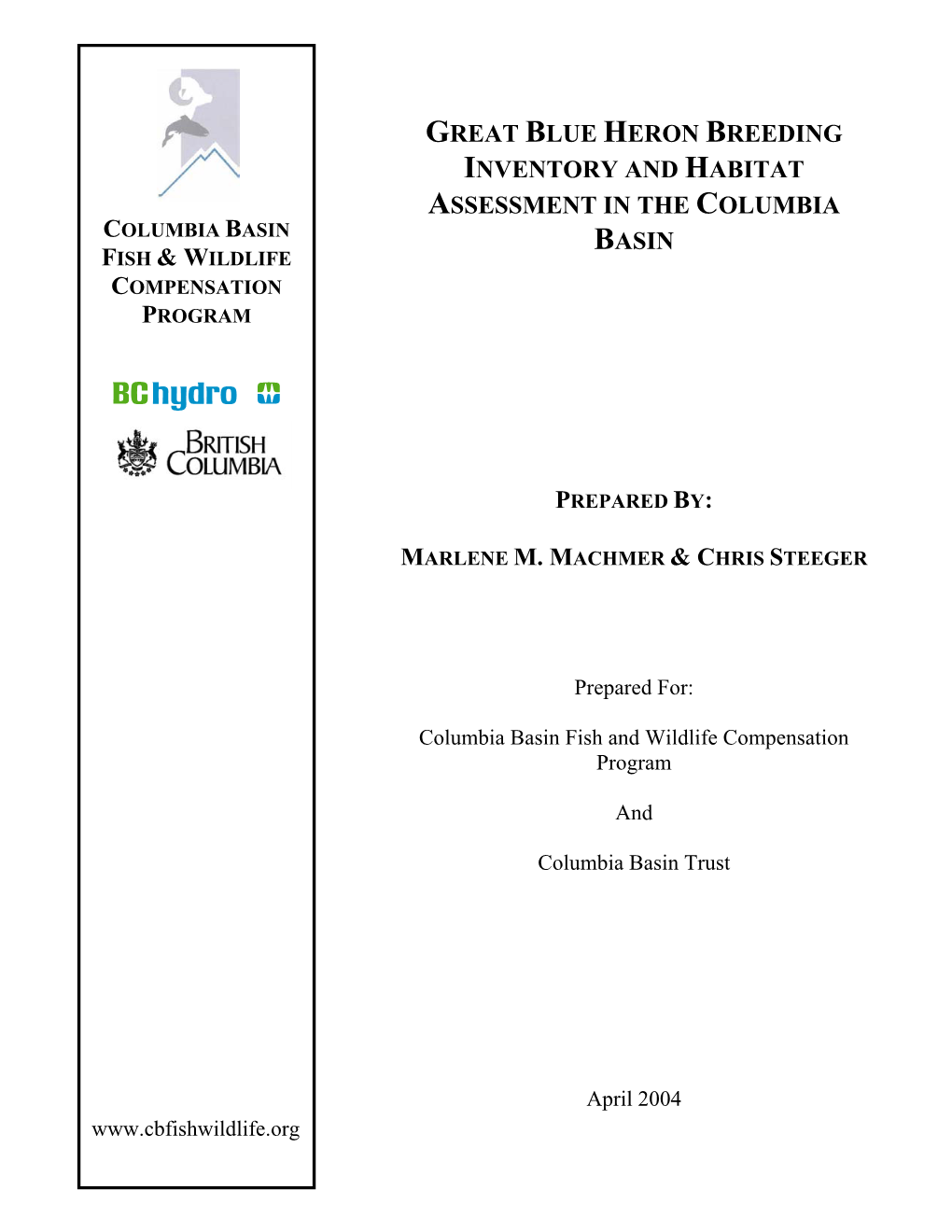 Great Blue Heron Breeding Inventory and Habitat Assessment in the Columbia Columbia Basin Basin Fish & Wildlife Compensation Program