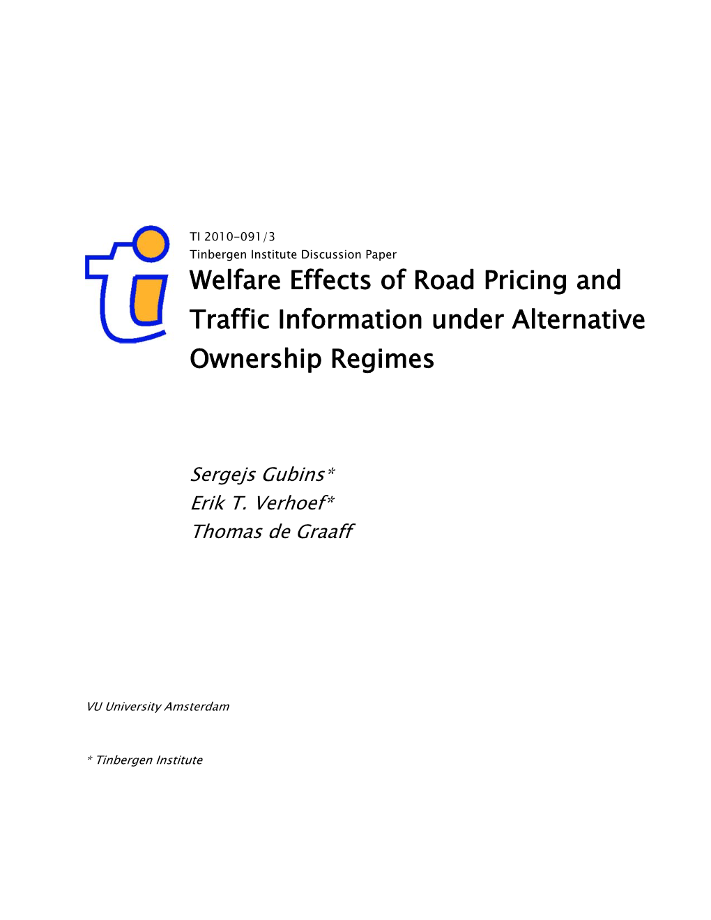 Welfare Effects of Road Pricing and Traffic Information Under Alternative