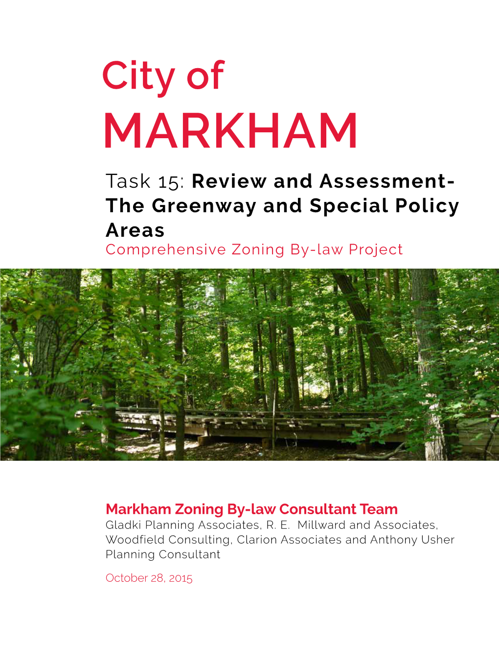 4.7 Whitchurch-Stouffville 23 5 CASE STUDIES CONCLUSIONS 25 6 CONSIDERATIONS for MARKHAM’S NEW COMPREHENSIVE ZONING BYLAW 29