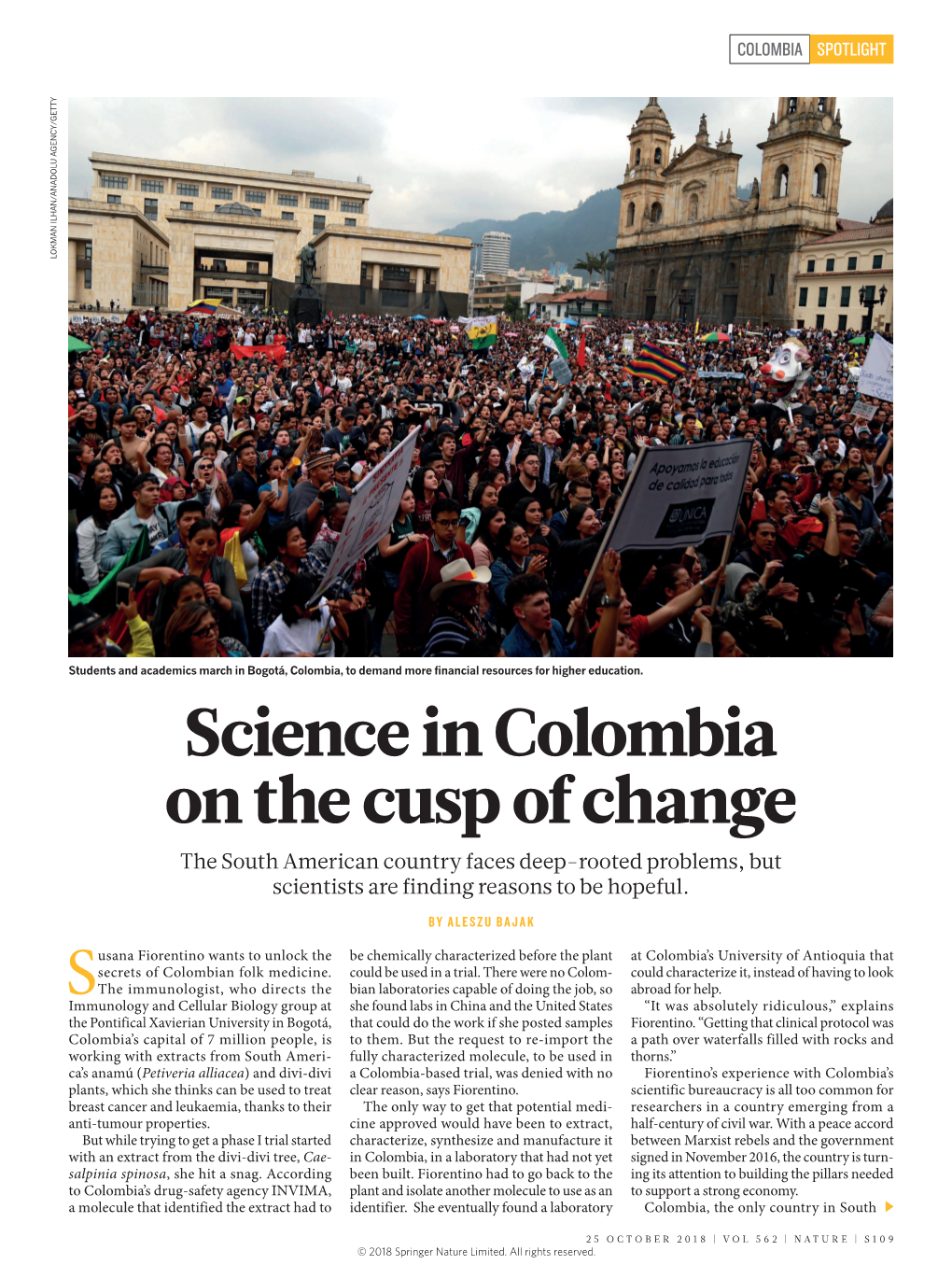 Science in Colombia on the Cusp of Change the South American Country Faces Deep-Rooted Problems, but Scientists Are Finding Reasons to Be Hopeful