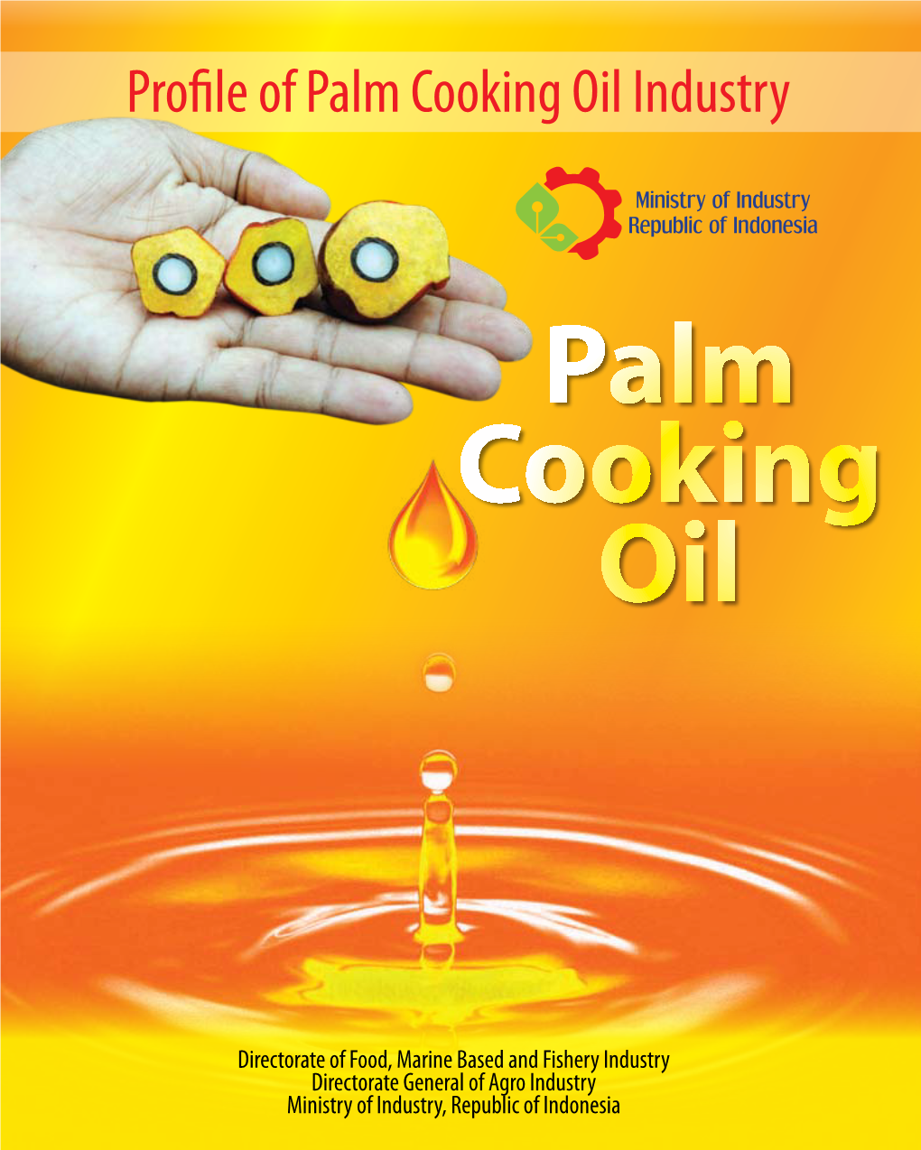 Profile of Palm Cooking Oil Industry