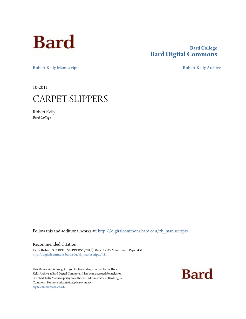 CARPET SLIPPERS Robert Kelly Bard College