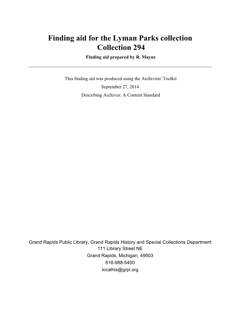 Finding Aid for the Lyman Parks Collection Collection 294 Finding Aid Prepared by R