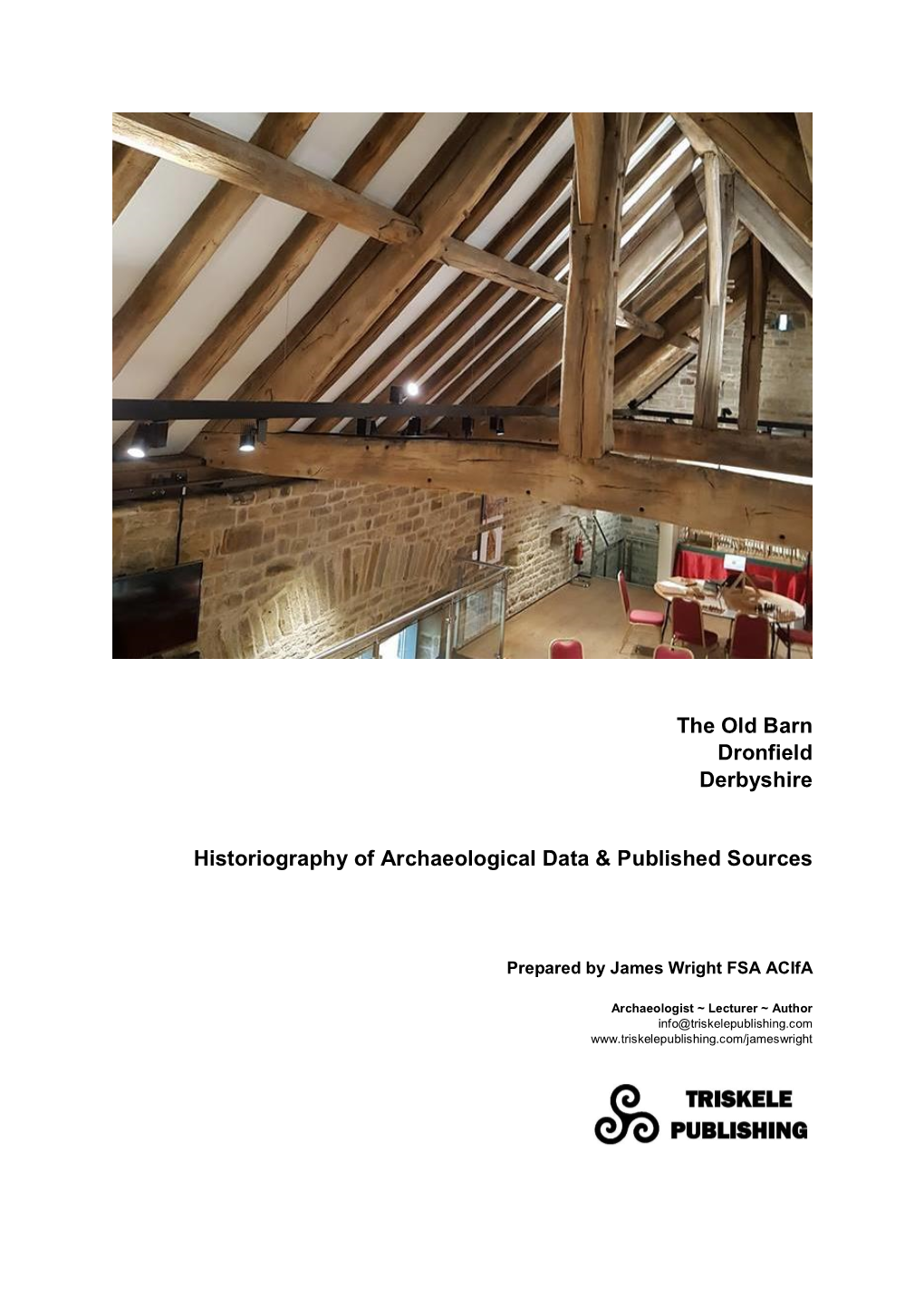 The Old Barn Dronfield Derbyshire Historiography of Archaeological