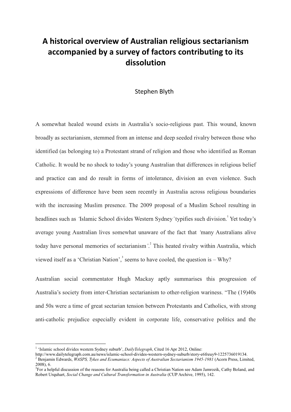 A Historical Overview of Australian Religious Sectarianism Accompanied by a Survey of Factors Contributing to Its Dissolution