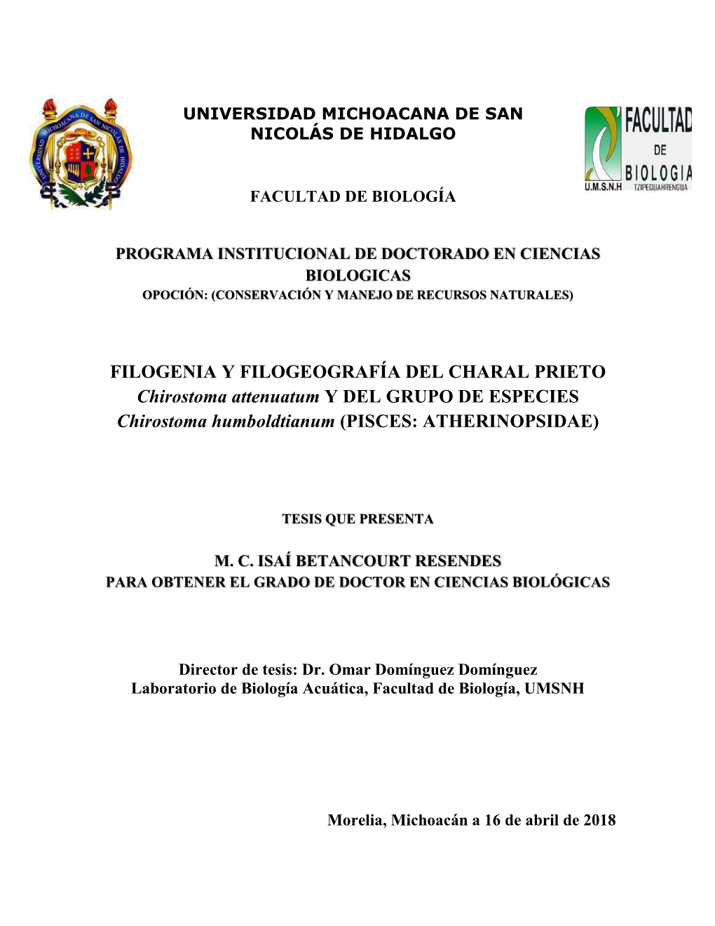 FILOGENIA Y FILOGEOGRAFÍA DEL CHARAL PRIETO Chirostoma Attenuatum Y DEL GRUPO DE ESPECIES Chirostoma Humboldtianum (PISCES: ATHERINOPSIDAE)