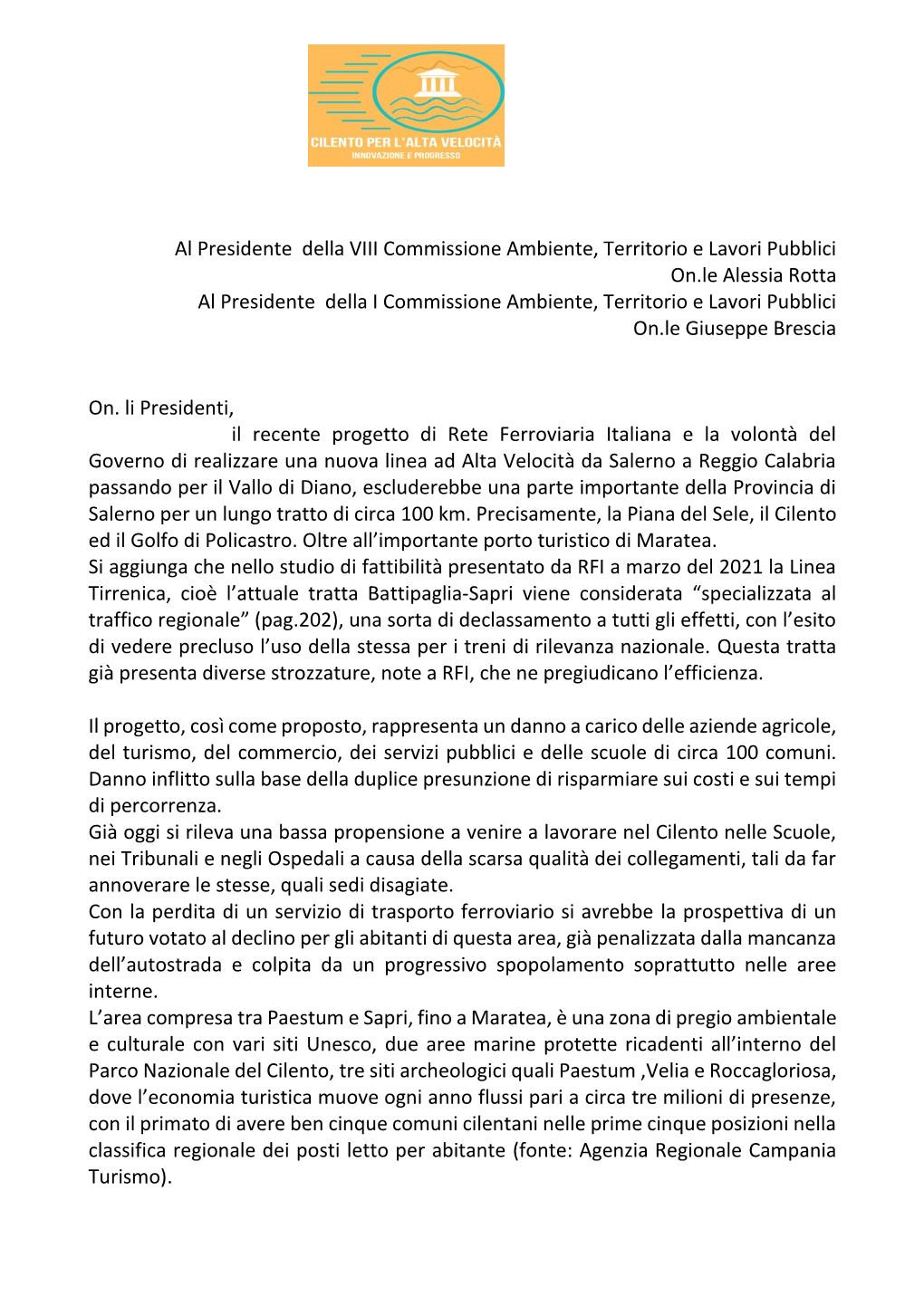 Al Presidente Della VIII Commissione Ambiente, Territorio E Lavori Pubblici On.Le Alessia Rotta Al Presidente Della I Commiss