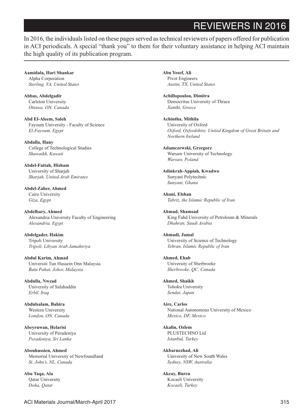 REVIEWERS in 2016 in 2016, the Individuals Listed on These Pages Served As Technical Reviewers of Papers Offered for Publication in ACI Periodicals