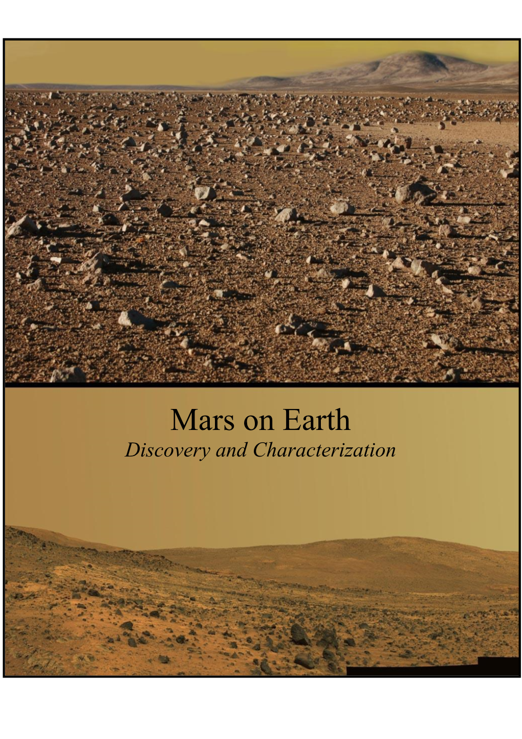 Mars on Earth Discovery and Characterization