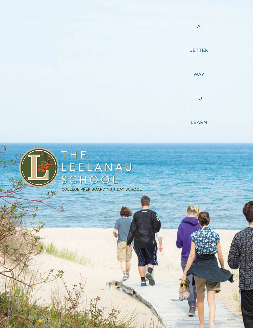 The Leelanau School Is an Intentionally Small Co-Ed Boarding and Day School, Serving Domestic and International Students, in Grades 9-12