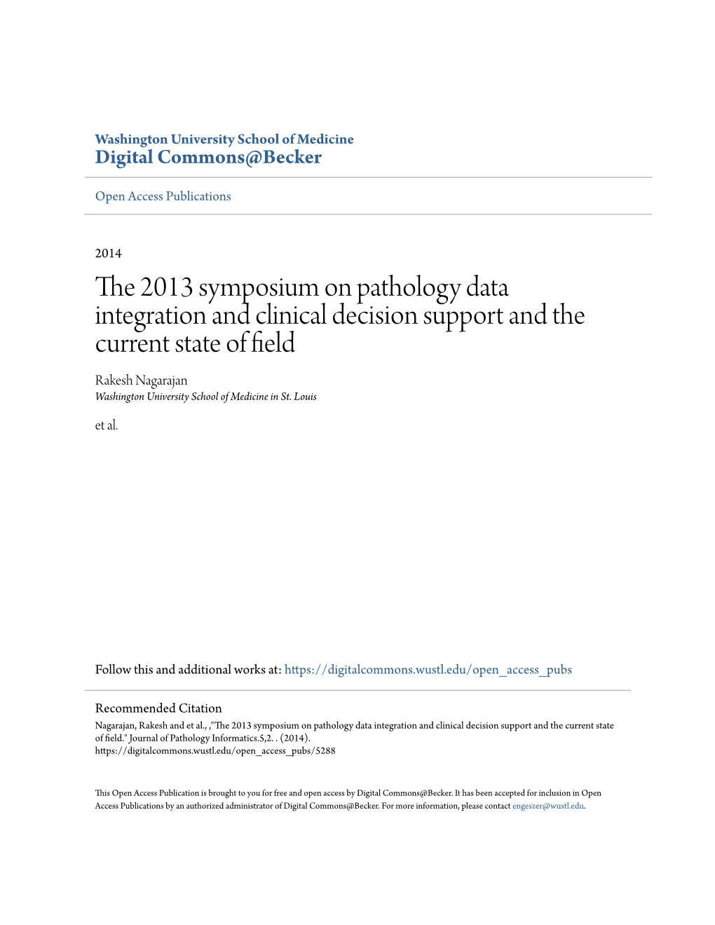 The 2013 Symposium on Pathology Data Integration and Clinical Decision Support and the Current State of Field