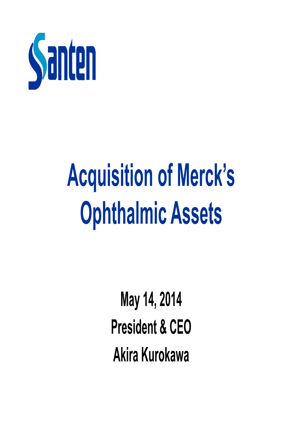 Acquisition of Merck's Ophthalmic Assets