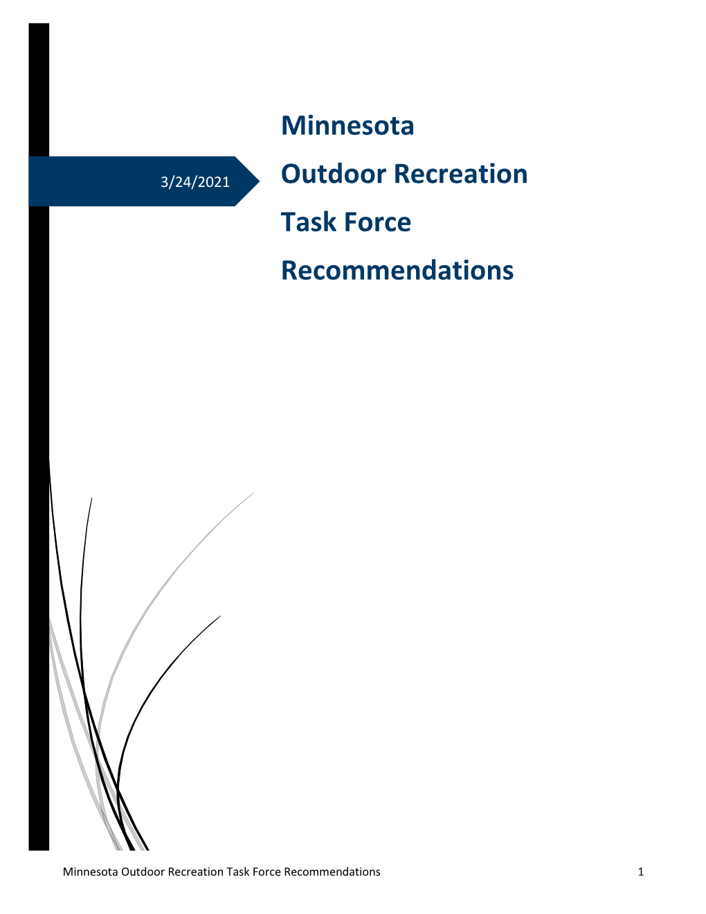 Minnesota Outdoor Recreation Task Force Recommendations 1 Executive Summary