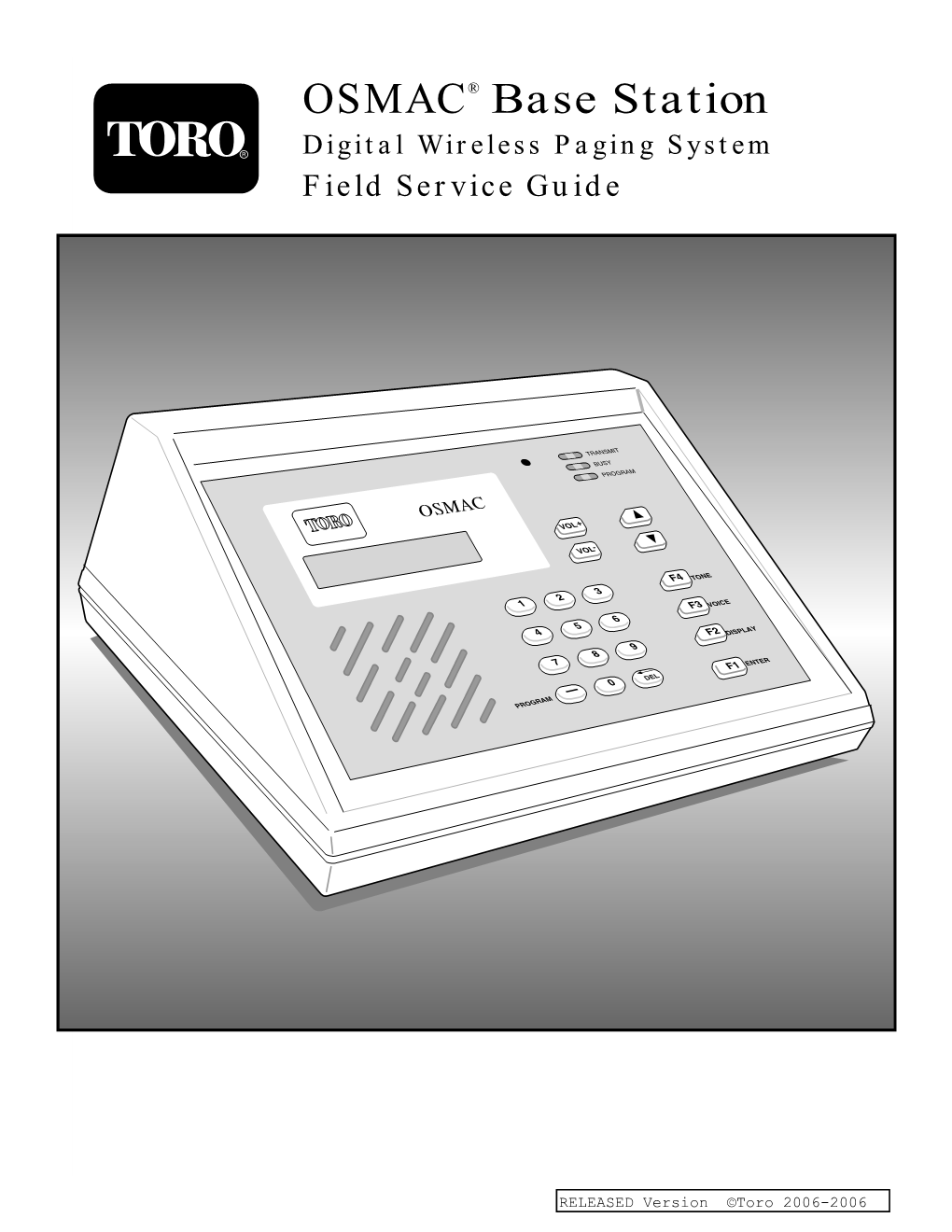 OSMAC Base Station Can Easily Be Modified to Suit the User’S Requirements