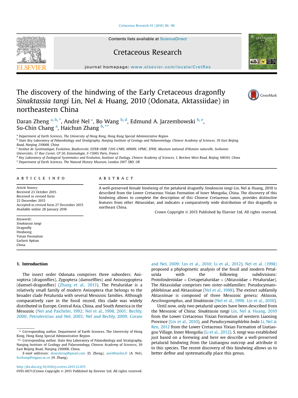 The Discovery of the Hindwing of the Early Cretaceous Dragonfly Sinaktassia Tangi Lin, Nel & Huang, 2010 (Odonata, Aktassiid