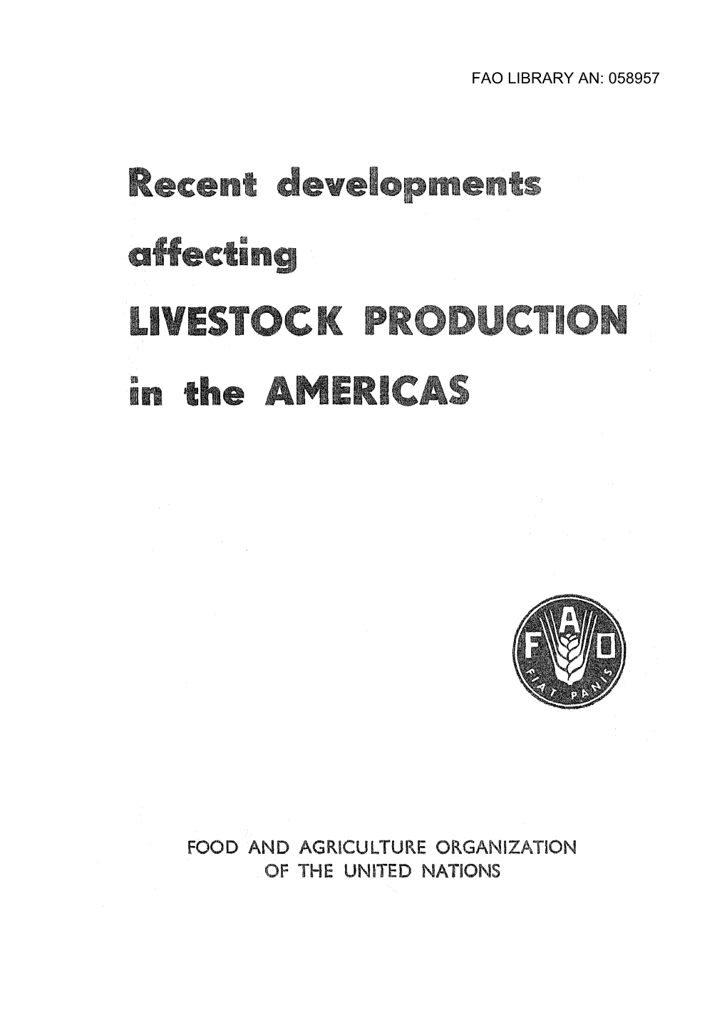 Recent Developments Affecting Livestock Production in the Americas
