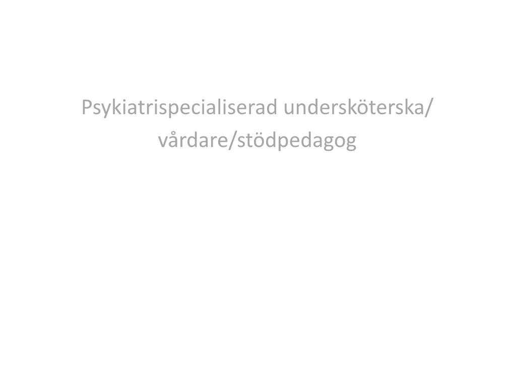 Psykiatrispecialiserad Undersköterska