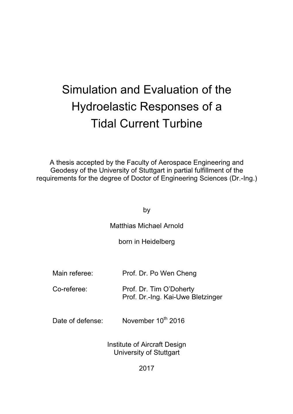 Simulation and Evaluation of the Hydroelastic Responses of a Tidal Current Turbine