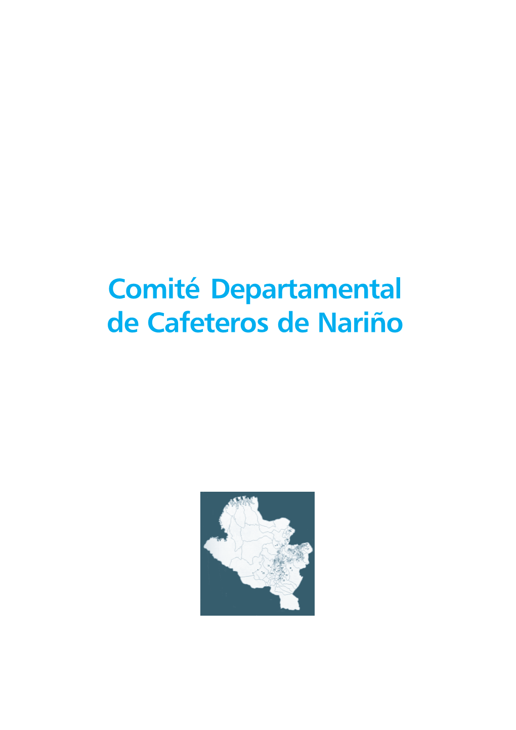 Comité Departamental De Cafeteros De Nariño 86 P ERMANENCIA , SOSTENIBILIDAD Y FUTURO I NFORME C OMITÉS D EPARTAMENTALES 87