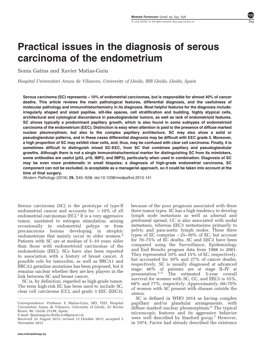 Practical Issues in the Diagnosis of Serous Carcinoma of the Endometrium Sonia Gatius and Xavier Matias-Guiu