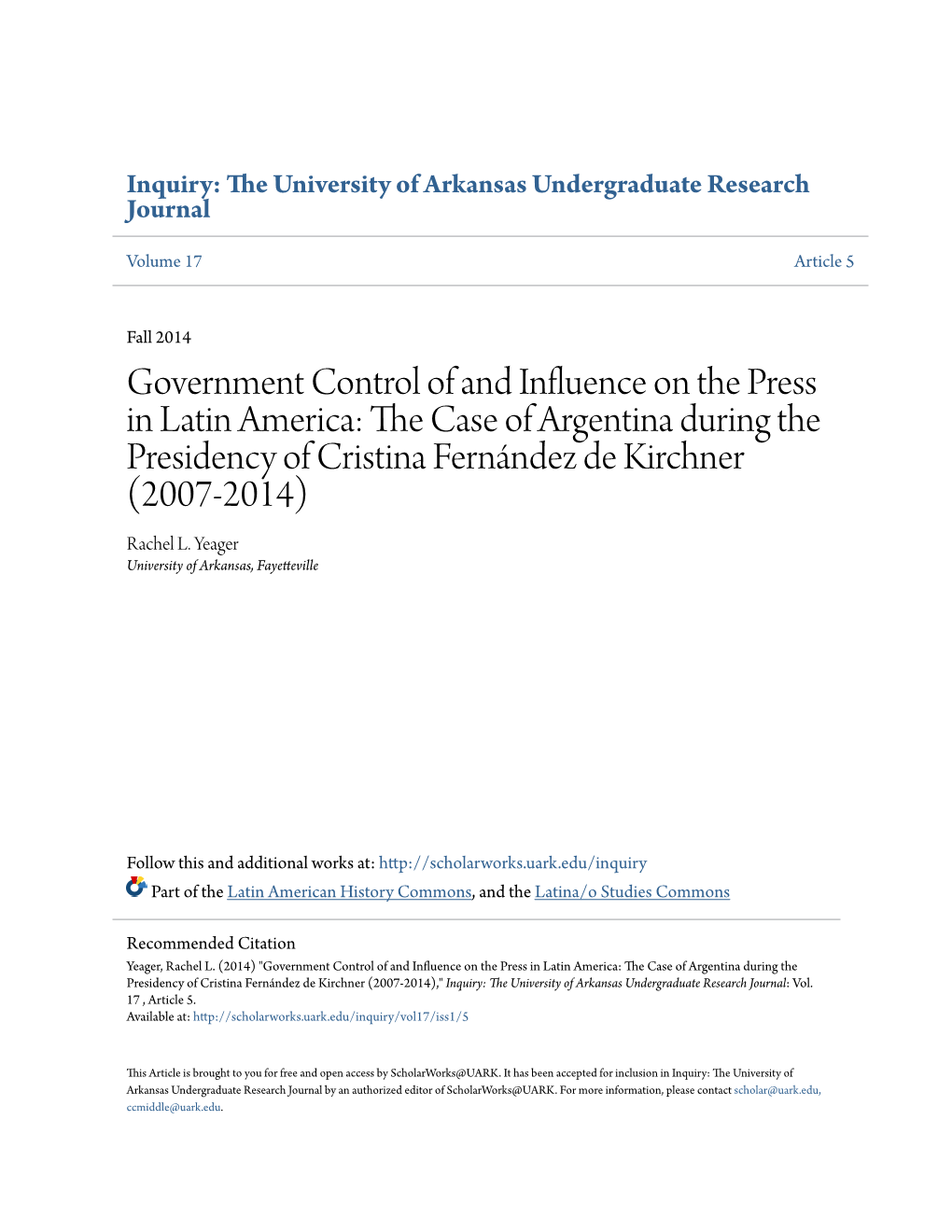 Government Control of and Influence on the Press in Latin America: the Ac Se of Argentina During the Presidency of Cristina Fernández De Kirchner (2007-2014) Rachel L