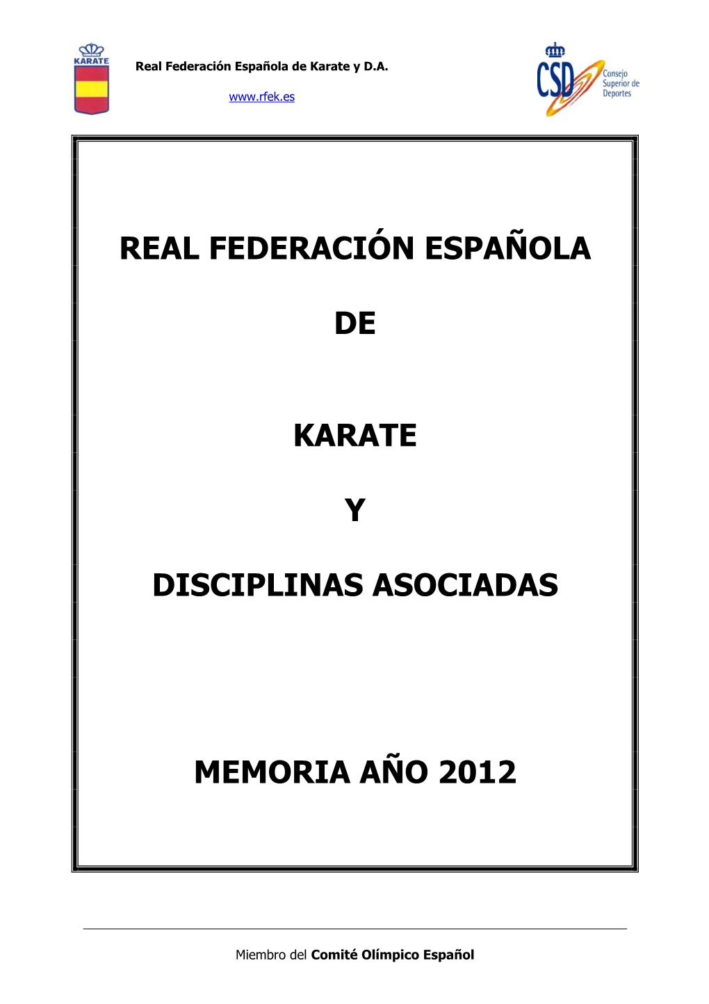 Real Federación Española De Karate Y Disciplinas Asociadas Memoria Año