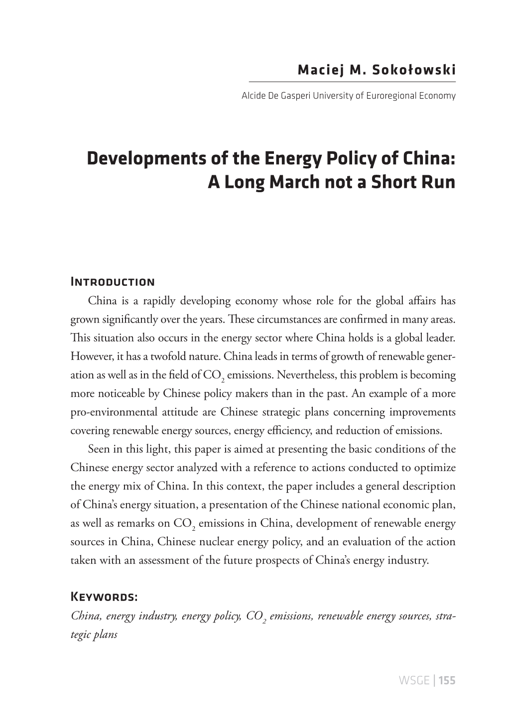 Developments of the Energy Policy of China: a Long March Not a Short Run