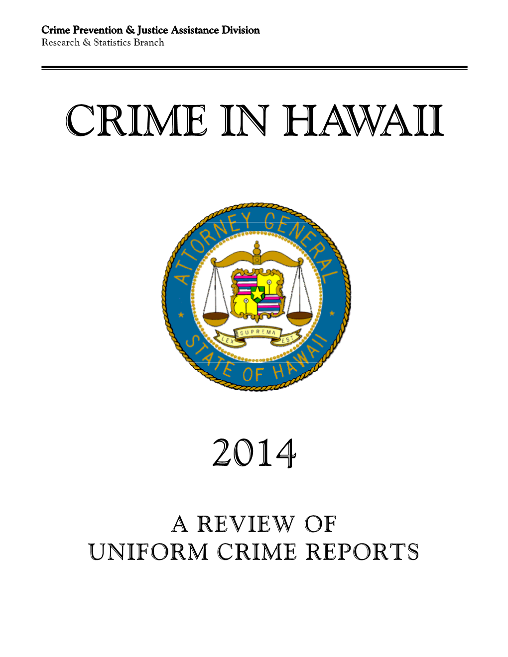 Crime in Hawaii 2014 Include the Following