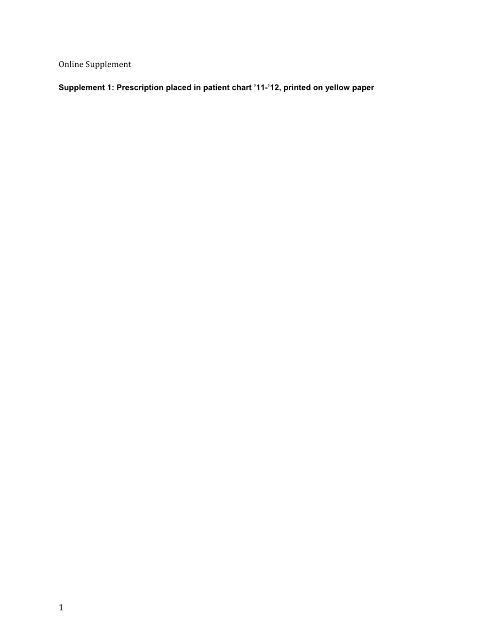 Supplement 1: Prescription Placed in Patient Chart 11- 12, Printed on Yellow Paper