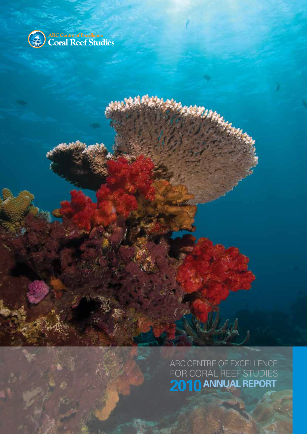 For Coral Reef Studies 2010Annual Report