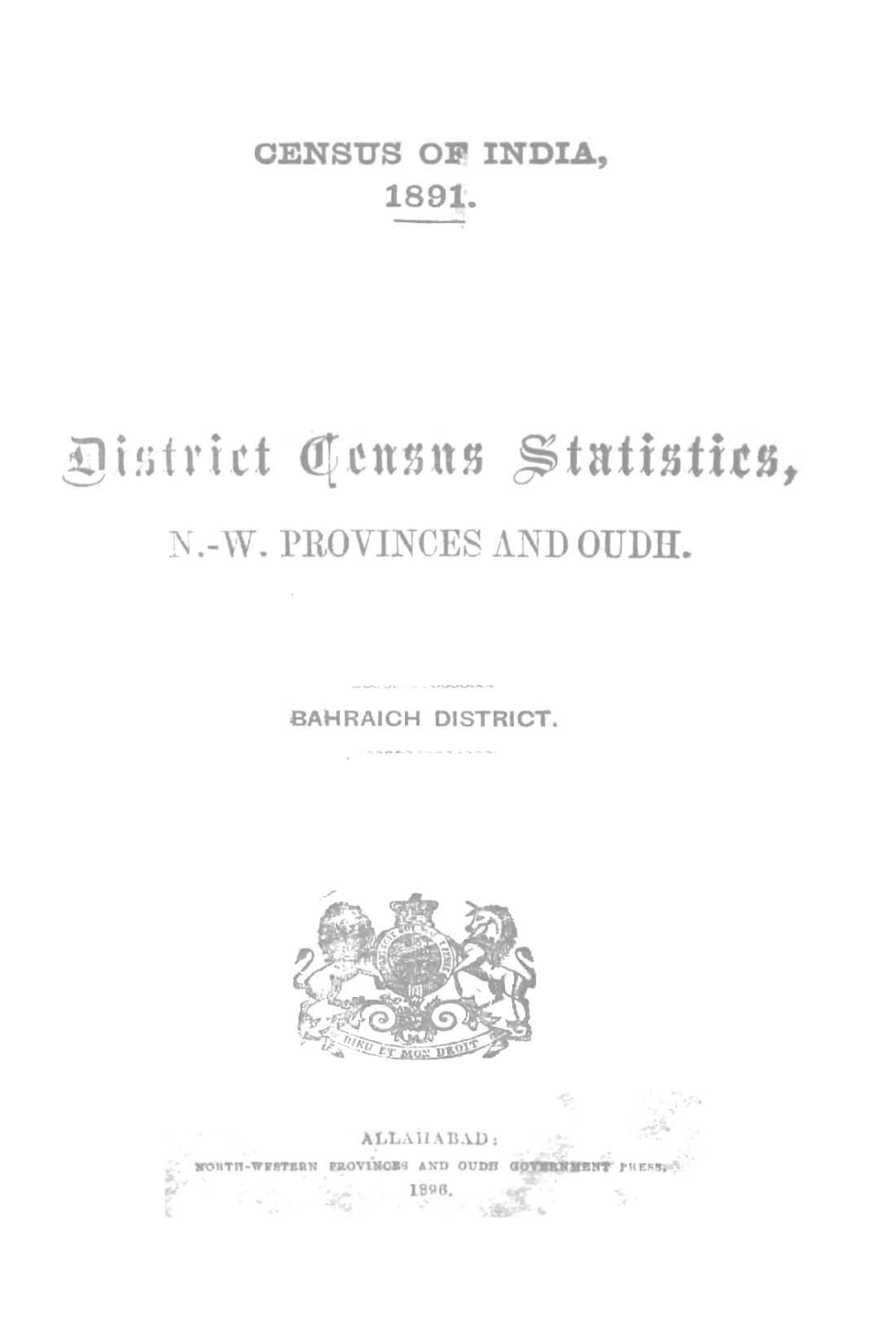 District Census Statistics, N. W.Provinces and Oudh, Bahraich